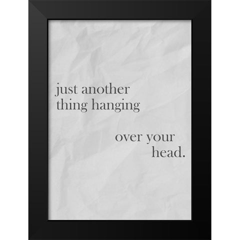 Just Another Thing Black Modern Wood Framed Art Print by Mi, Suki