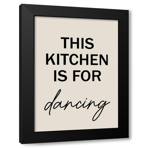 This Kitchen is for Dancing Black Modern Wood Framed Art Print with Double Matting by Mi, Suki