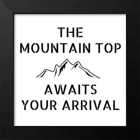 Mountain Stencil Quote Black Modern Wood Framed Art Print by Art Licensing Studio