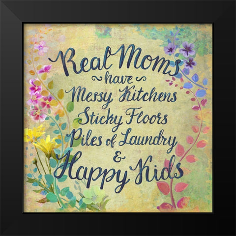 Real Moms Black Modern Wood Framed Art Print by Art Licensing Studio