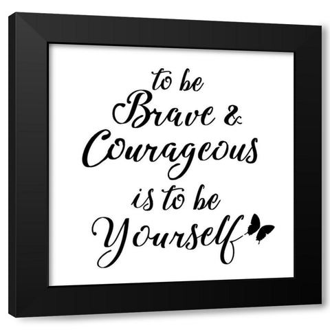 Be Yourself Stencil Quote Black Modern Wood Framed Art Print by Art Licensing Studio