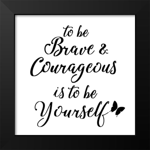 Be Yourself Stencil Quote Black Modern Wood Framed Art Print by Art Licensing Studio