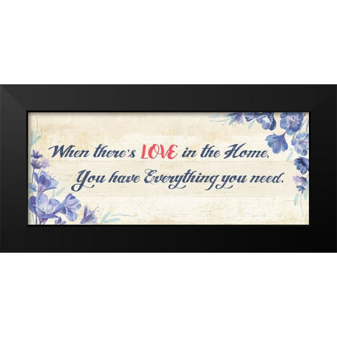You Have Everything Black Modern Wood Framed Art Print by Art Licensing Studio