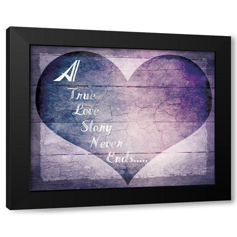 A True Love Story Never Ends Black Modern Wood Framed Art Print with Double Matting by LightBoxJournal