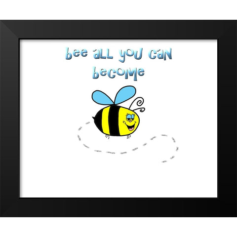 Bee All You Can Become 1 Black Modern Wood Framed Art Print by LightBoxJournal