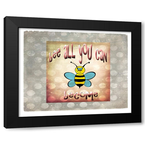 Bee All You Can Become 2 Black Modern Wood Framed Art Print with Double Matting by LightBoxJournal