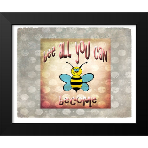 Bee All You Can Become 2 Black Modern Wood Framed Art Print by LightBoxJournal
