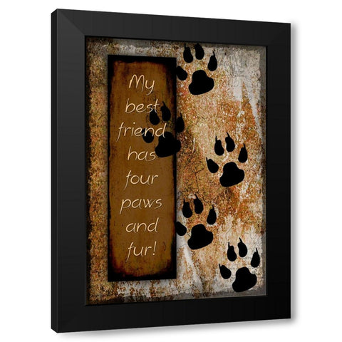 Your True Friend Has Four Paws Black Modern Wood Framed Art Print with Double Matting by LightBoxJournal