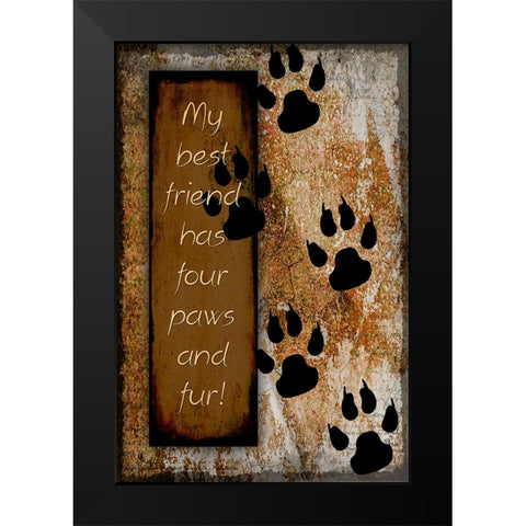 Your True Friend Has Four Paws Black Modern Wood Framed Art Print by LightBoxJournal