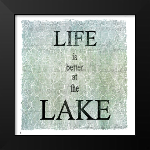 Life Is Better At The Lake Black Modern Wood Framed Art Print by LightBoxJournal