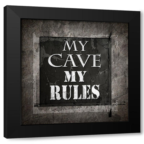 Welcome To Man Cave My Rules Black Modern Wood Framed Art Print by LightBoxJournal