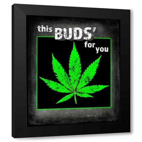 Dorm Room Light It Up This Bud Black Modern Wood Framed Art Print by LightBoxJournal