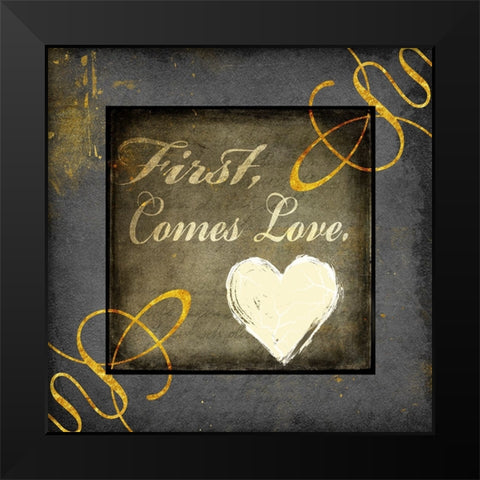 First Comes Love Black Modern Wood Framed Art Print by LightBoxJournal