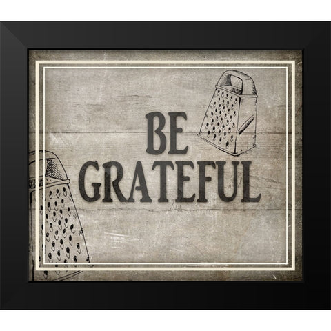 Be Greatful BK Black Modern Wood Framed Art Print by LightBoxJournal