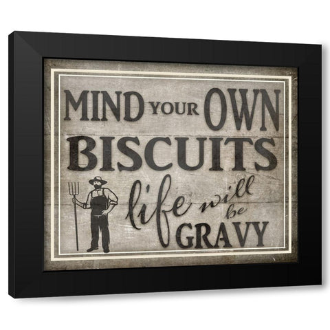 Mind Your Biscuits BK Black Modern Wood Framed Art Print with Double Matting by LightBoxJournal