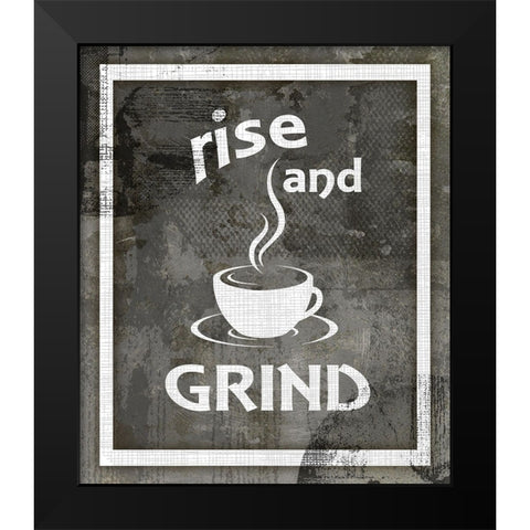Farm Sign_Rise And Grind Black Modern Wood Framed Art Print by LightBoxJournal
