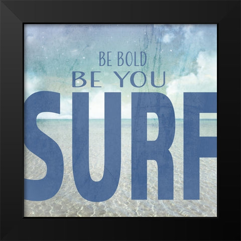 Signs_SeaLife_Typography_BeBold Black Modern Wood Framed Art Print by LightBoxJournal
