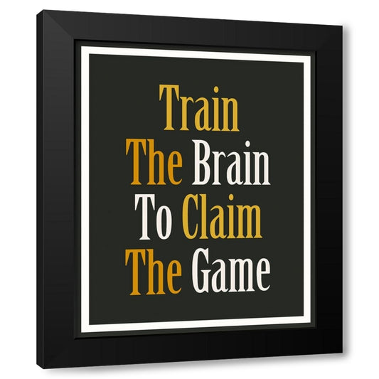 Claim The Game Word Art Black Modern Wood Framed Art Print by Homawoo, Richard