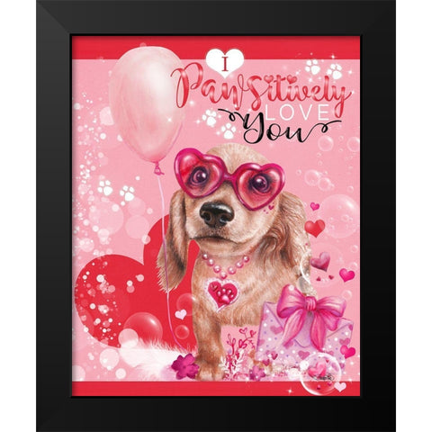 I Pawsitively Love You- Valentine Design Black Modern Wood Framed Art Print by Sheena Pike Art