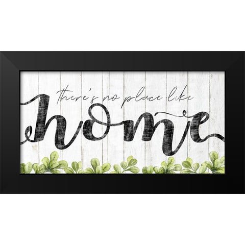 Theres No Place Like Home Black Modern Wood Framed Art Print by Sheena Pike Art