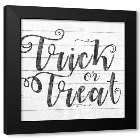 Trick Or Treat Black Text Black Modern Wood Framed Art Print by Sheena Pike Art
