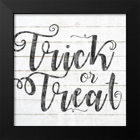 Trick Or Treat Black Text Black Modern Wood Framed Art Print by Sheena Pike Art