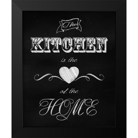 The Kitchen Is The Heart Black Modern Wood Framed Art Print by Lavoie, Tina
