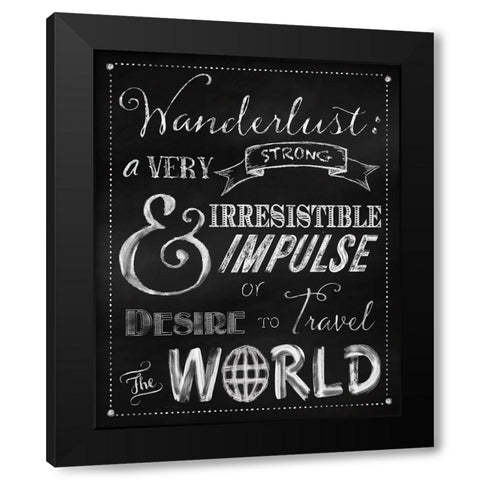 Wanderlust Chalkboard Travel Series Black Modern Wood Framed Art Print by Lavoie, Tina