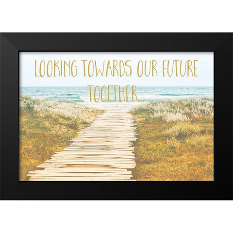 Looking Towards Our Future Together Black Modern Wood Framed Art Print by Lavoie, Tina