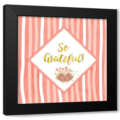 So Grateful Black Modern Wood Framed Art Print with Double Matting by Lavoie, Tina