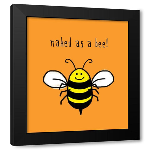Naked As A Bee Black Modern Wood Framed Art Print by Lavoie, Tina