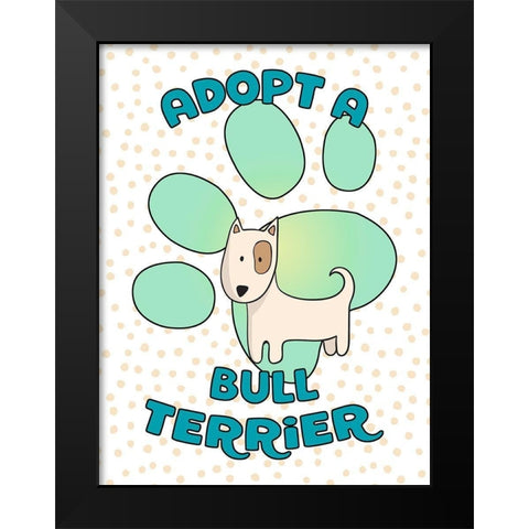 Adopt A Bull Terrier Black Modern Wood Framed Art Print by Lavoie, Tina