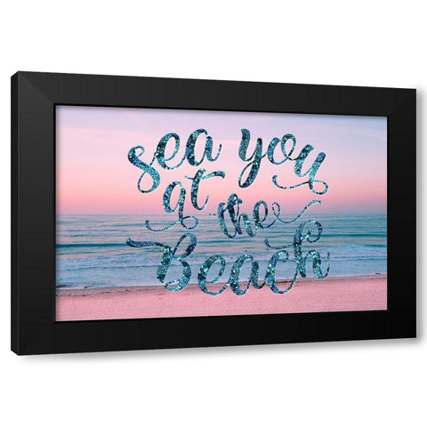 Sea You at the Beach Black Modern Wood Framed Art Print with Double Matting by Lavoie, Tina