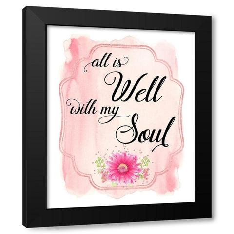 All Is Well With My Soul Black Modern Wood Framed Art Print with Double Matting by Lavoie, Tina