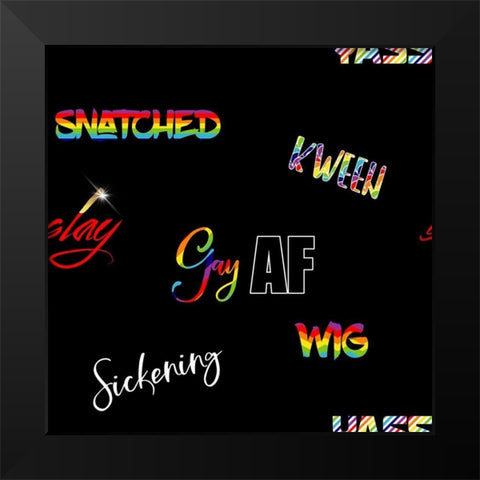 LGBTQ Slang Black Modern Wood Framed Art Print by Lavoie, Tina