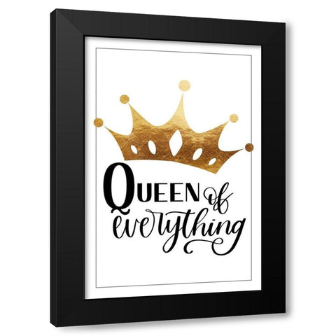 Queen of everything Black Modern Wood Framed Art Print by Lavoie, Tina