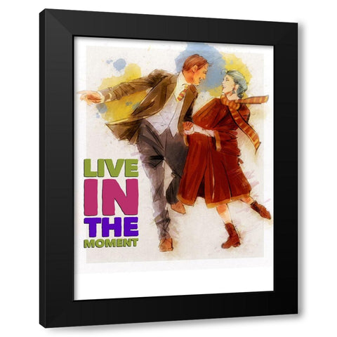 Live In The Moment Black Modern Wood Framed Art Print by TMBorenstein