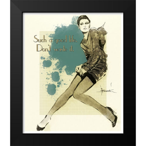 A Good Life Black Modern Wood Framed Art Print by TMBorenstein