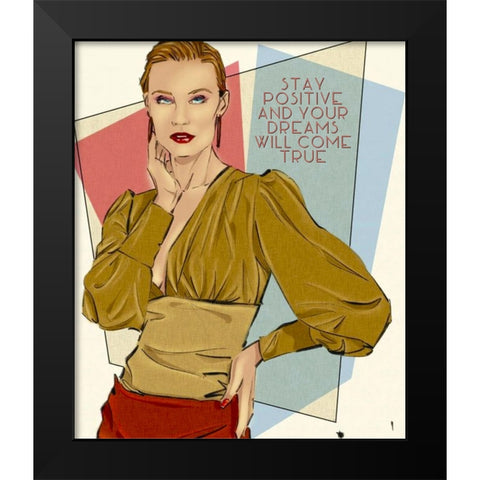 49 Stay Positive Black Modern Wood Framed Art Print by TMBorenstein