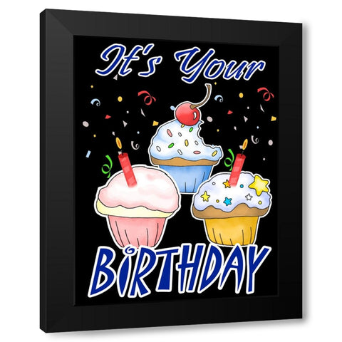 Its Your Birthday Black Modern Wood Framed Art Print by Wade, Valarie