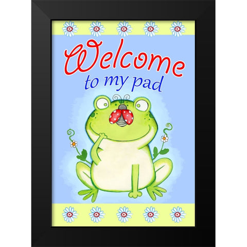 Welcome To My Pad Black Modern Wood Framed Art Print by Wade, Valarie