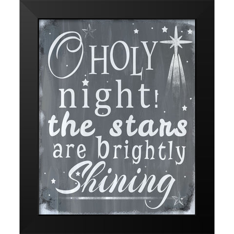 O Holy Night Black Modern Wood Framed Art Print by Wade, Valarie