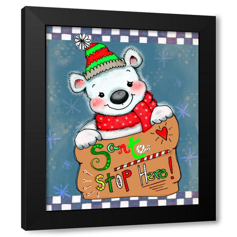 Santa Stop Here Bear Black Modern Wood Framed Art Print with Double Matting by Wade, Valarie