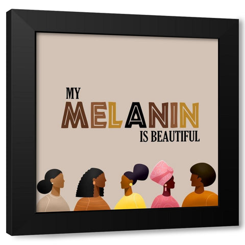 My Melanin Is Beautiful Black Modern Wood Framed Art Print with Double Matting by Adebowale