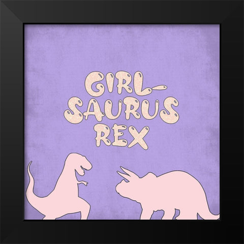 Girlsaurus Rex Black Modern Wood Framed Art Print by Adebowale