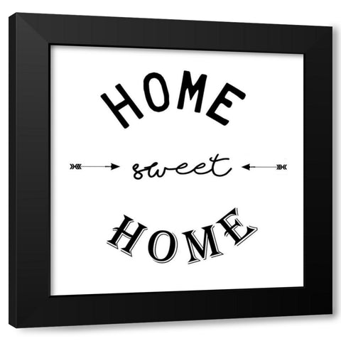 Home Sweet Home Black Modern Wood Framed Art Print by Adebowale