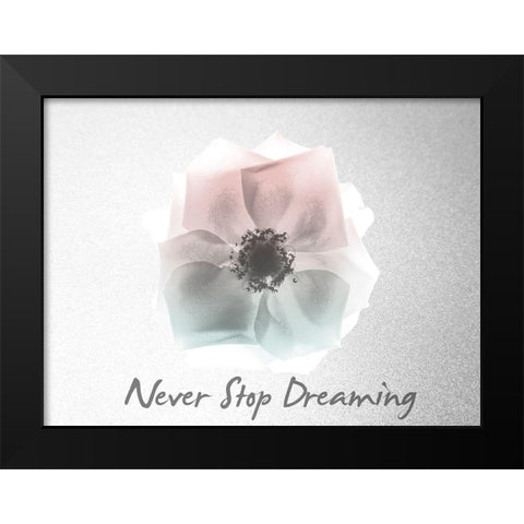 Never Stop Dreaming Rose Black Modern Wood Framed Art Print by Koetsier, Albert