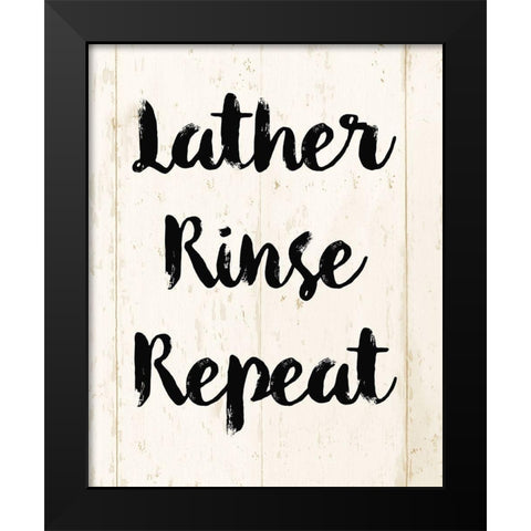 Lather Rinse Repeat Black Modern Wood Framed Art Print by Vidal, Alicia