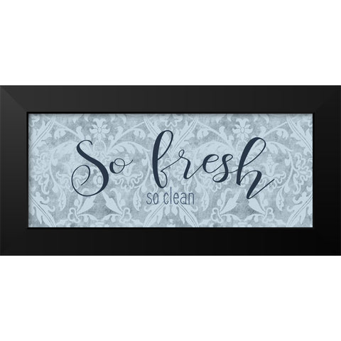 So Fresh Black Modern Wood Framed Art Print by Bailey, Ann