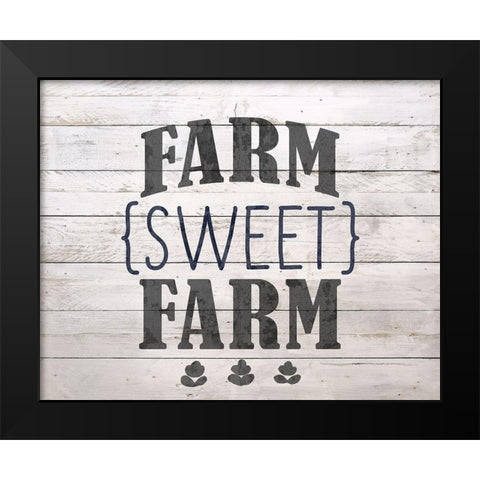 Farm Sweet Farm Black Modern Wood Framed Art Print by Bailey, Ann